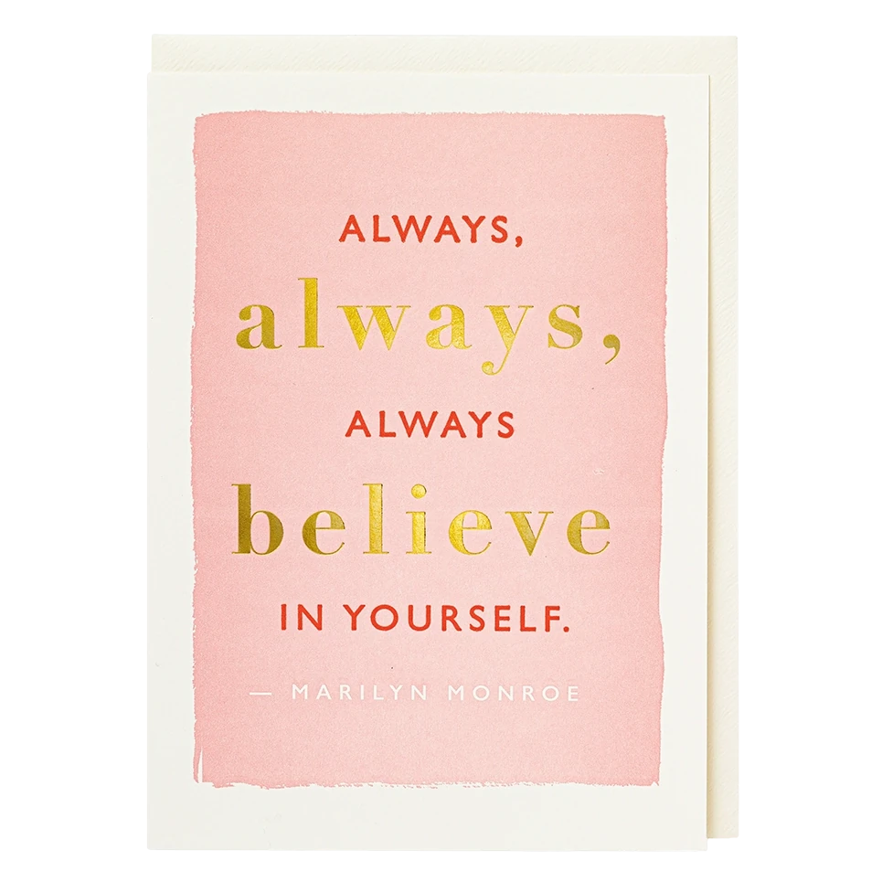 Always Always Always Believe In Yourself Card QP567 front