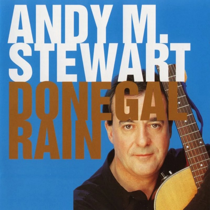 Andy M Stewart Donegal Rain CD GLCD1183 front