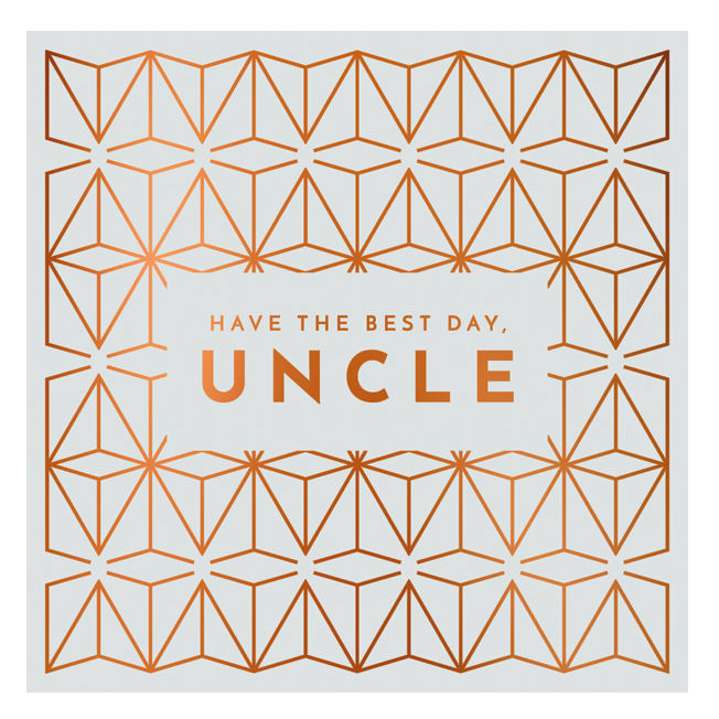 Art File Have The Best Day Uncle Greetings Card