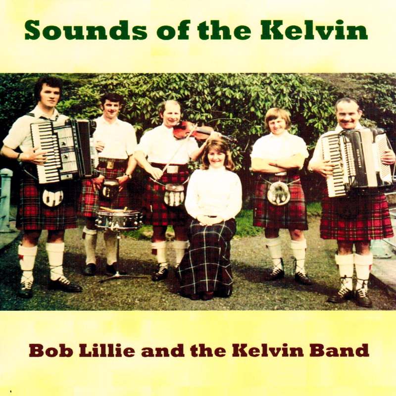 Bob Lillie & The Kelvin Band - Sounds Of The Kelvin BRHCD52 front