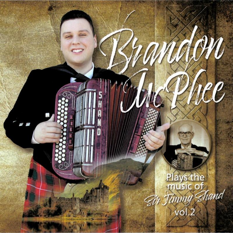 Brandon McPhee Plays The Music Of Sir Jimmy Shand Vol 2 CD front