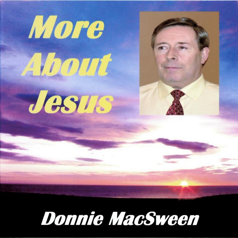 Donnie MacSween - More About Jesus BRHCD41 front