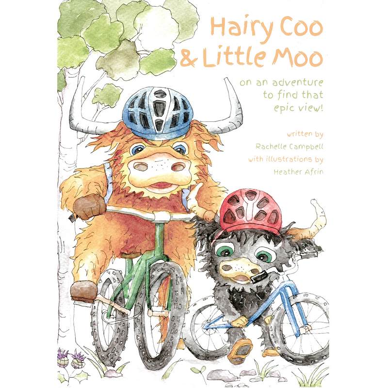 Hairy Coo & Little Moo On An Adventure To Find That Epic View front