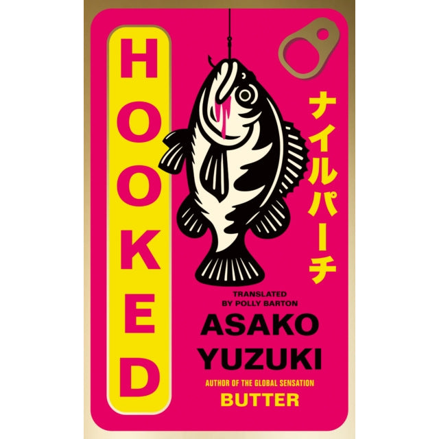 Hooked by Asako Yuzuki Paperback Book