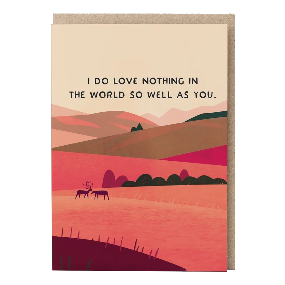 I Do Love Nothing In The World So Well As You Card LANDSCAPE007 front
