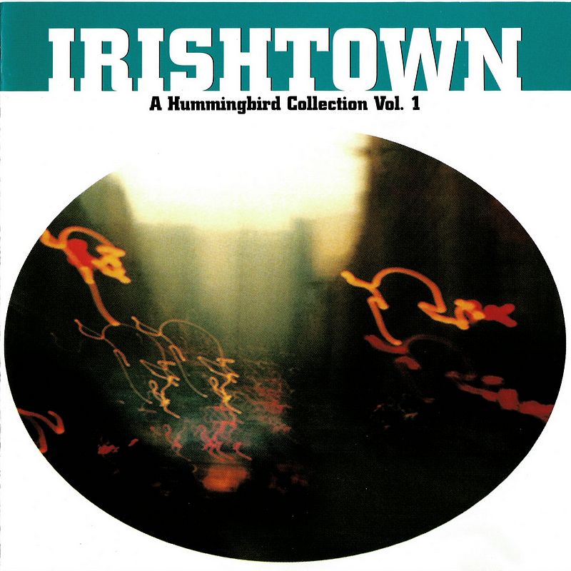 Irishtown A Hummingbird Collection Vol 1 HBCD0006 front