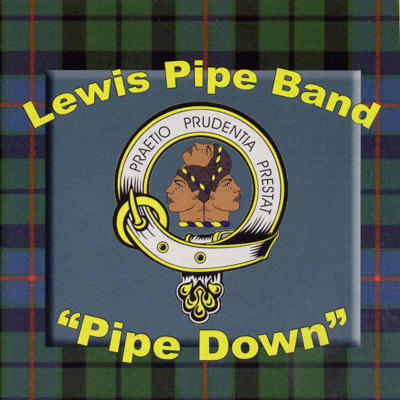 Lewis Pipe Band - Pipe Down CD