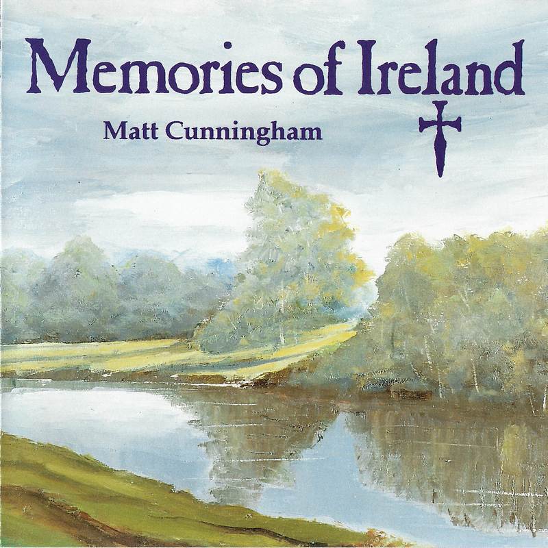 Matt Cunningham Memories Of Ireland ARCD021 front