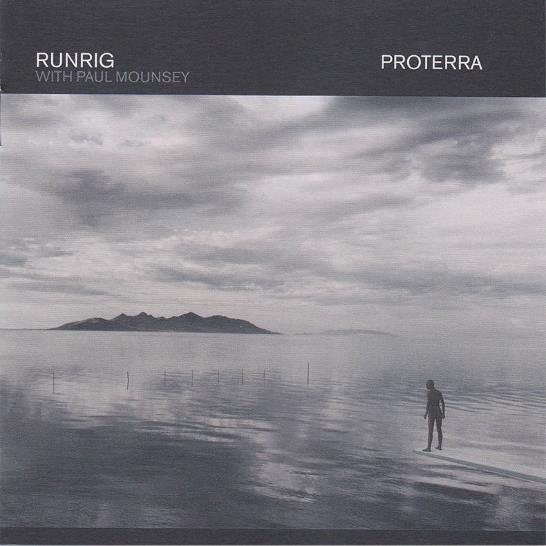 Runrig With Paul Mounsey - Proterra CD