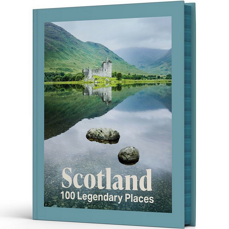 Scotland 100 Legendary Places Hardback Book front
