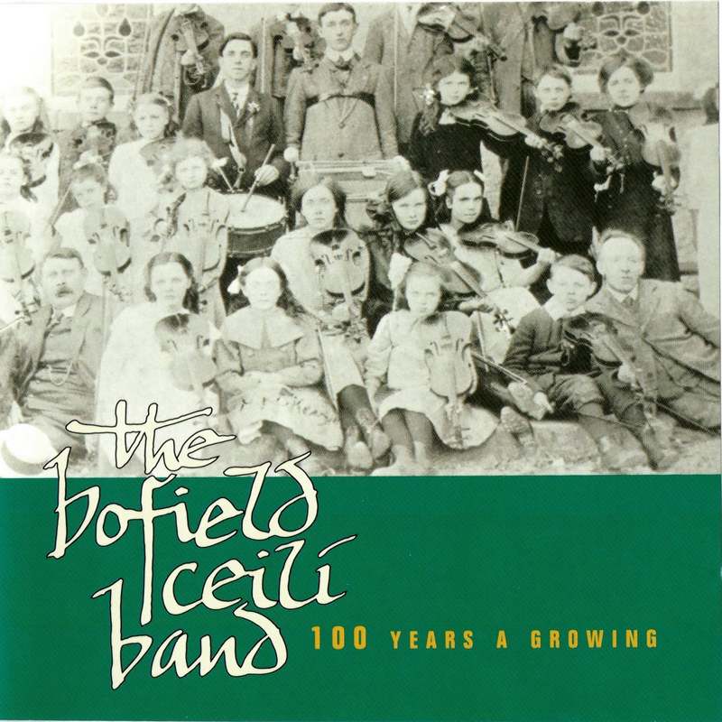 The Bofield Ceili Band - 100 Years A Growing HBCD0022 front