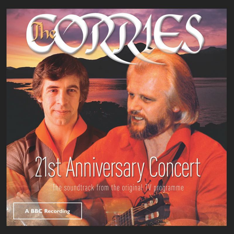 The Corries 21st Anniversary Concert double CD