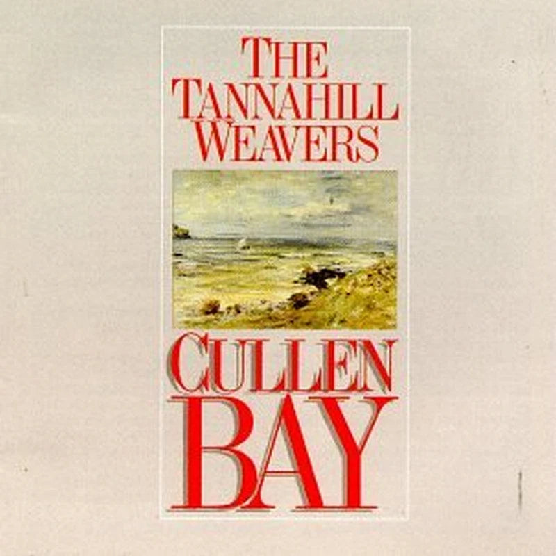 The Tannahill Weavers - Cullen Bay GLCD1108 front