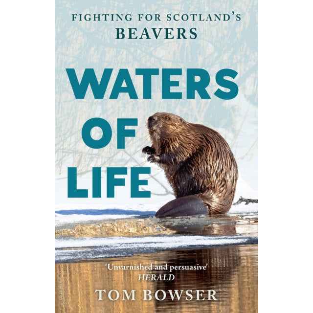 Waters of Life: Fighting for Scotland’s Beavers front
