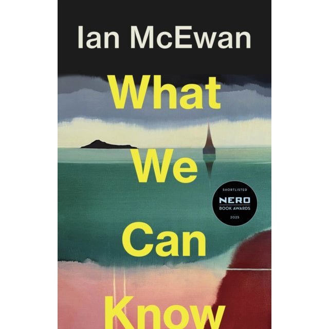 What We Can Know by Ian McEwan Hardback front