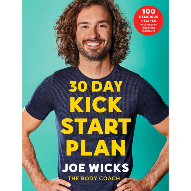 Joe Wicks (The Body Coach) 30 Day Kick Start Plan