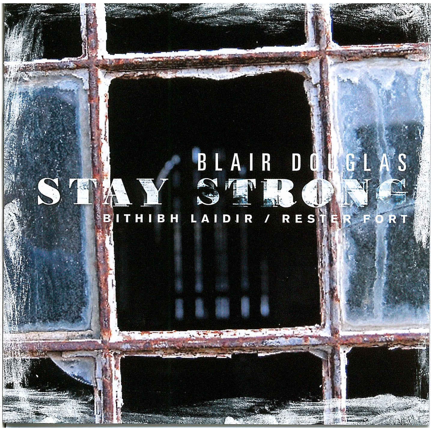 Blair Douglas - Stay Strong