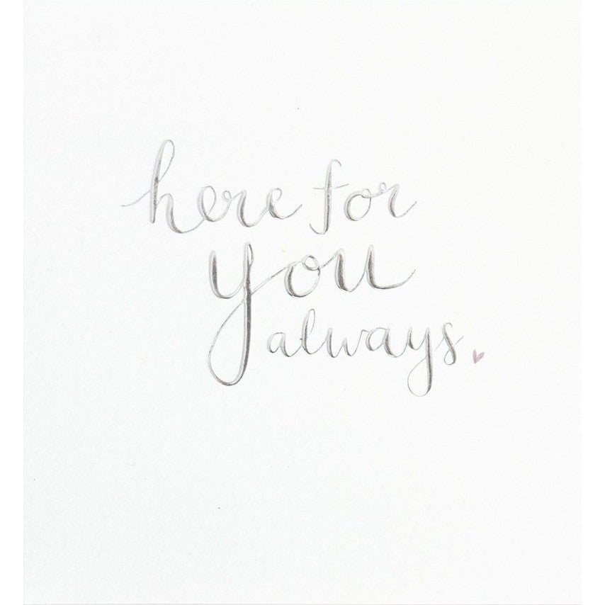 Sympathy Here for You Always Card