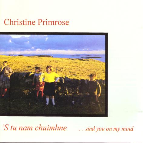 Christine Primrose - 'S Tu Nam Chuimhne COMD2024