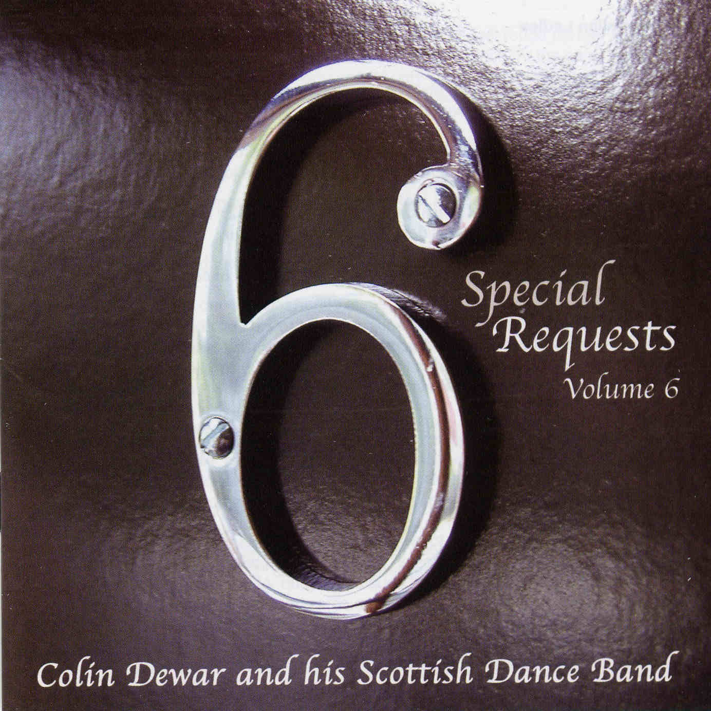 Colin Dewar and his Scottish Dance Band Special Requests Volume 6 - SRCD006