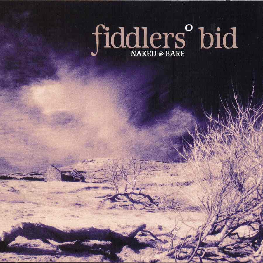 Fiddlers' Bid - Naked And Bare CDTRAX277