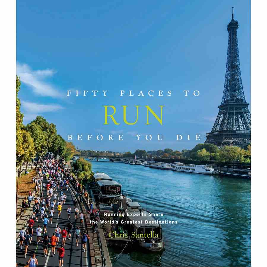 Fifty Places To Run Before You Die