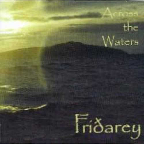 Fridarey Across The Waters FAIRCD01 CD front