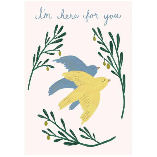I'm Here For You Card