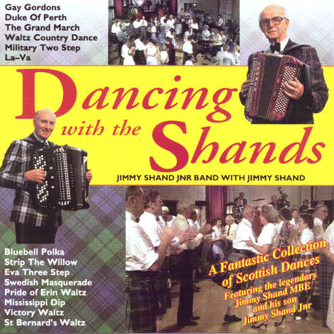 Jimmy Shand Jnr & Snr - Dancing With The Shands CD