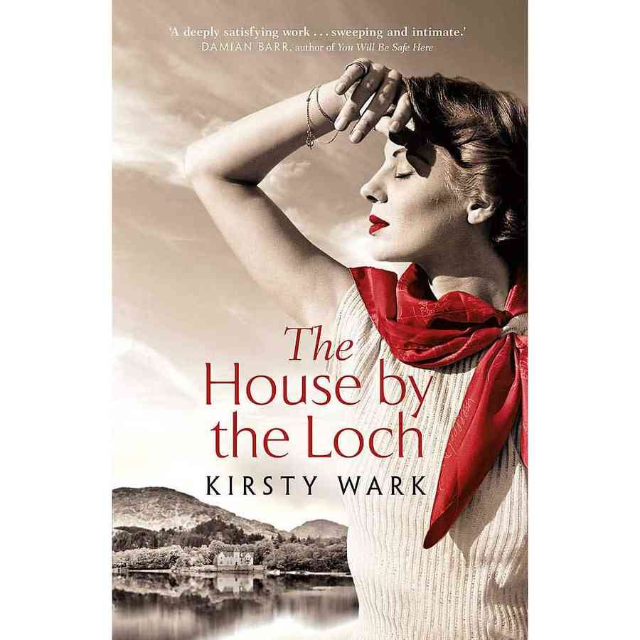 Kirsty Wark - The House by the Loch