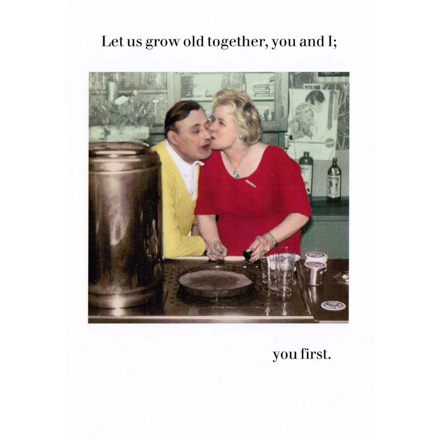 Let Us Grow Old Together You & I - You First card CTF889