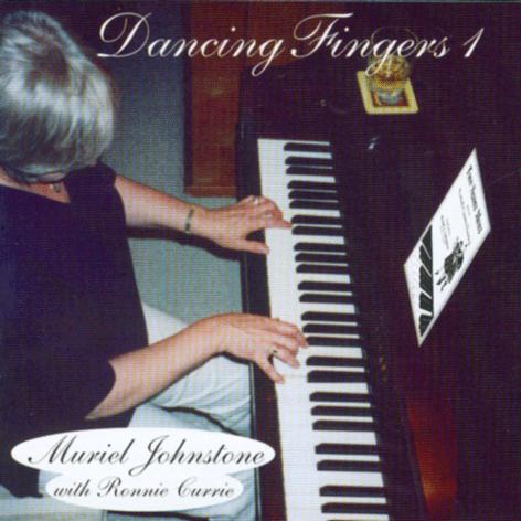 Muriel Johnstone & Ronnie Currie - Dancing Fingers 1 SSCD10