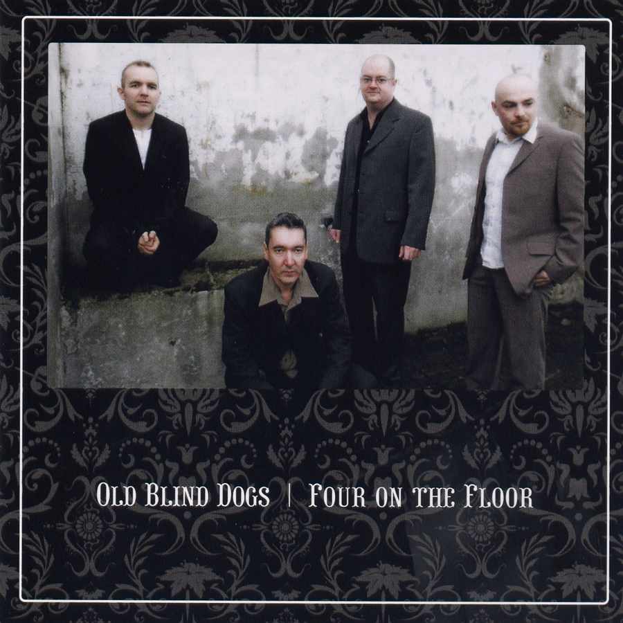 Old Blind Dogs - Four On The Floor VERTCD083
