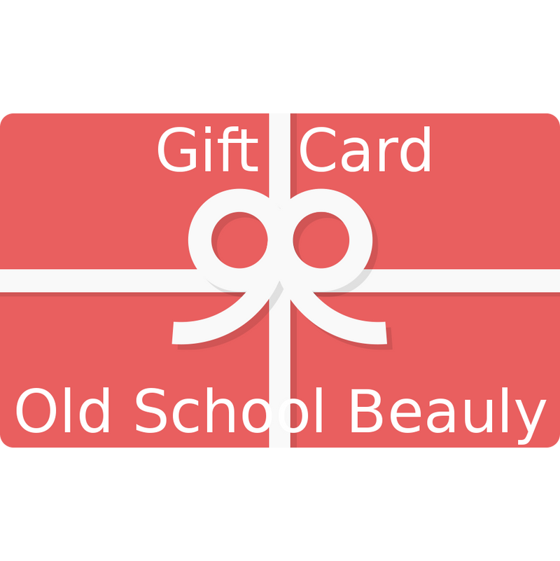 Old School Beauly Gift Voucher or Gift Card