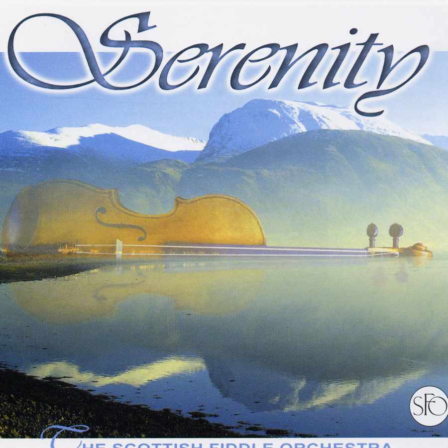 Scottish Fiddle Orchestra - Serenity RECD546