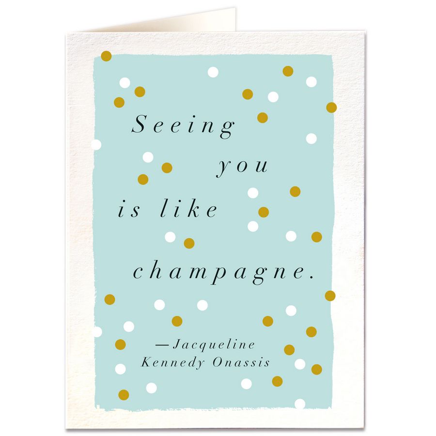 Seeing You Is Like Champagne QP442