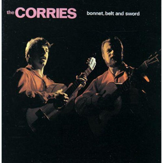 The Corries - Bonnet, Belt And Sword BGO271