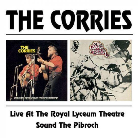 The Corries - Live At The Royal Lyceum & Sound The Pibroch BGO437