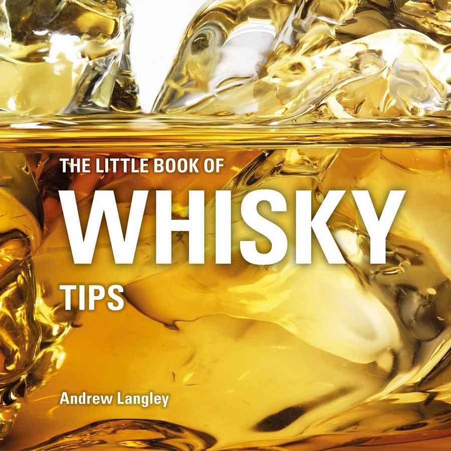 The Little Book Of Whisky Tips