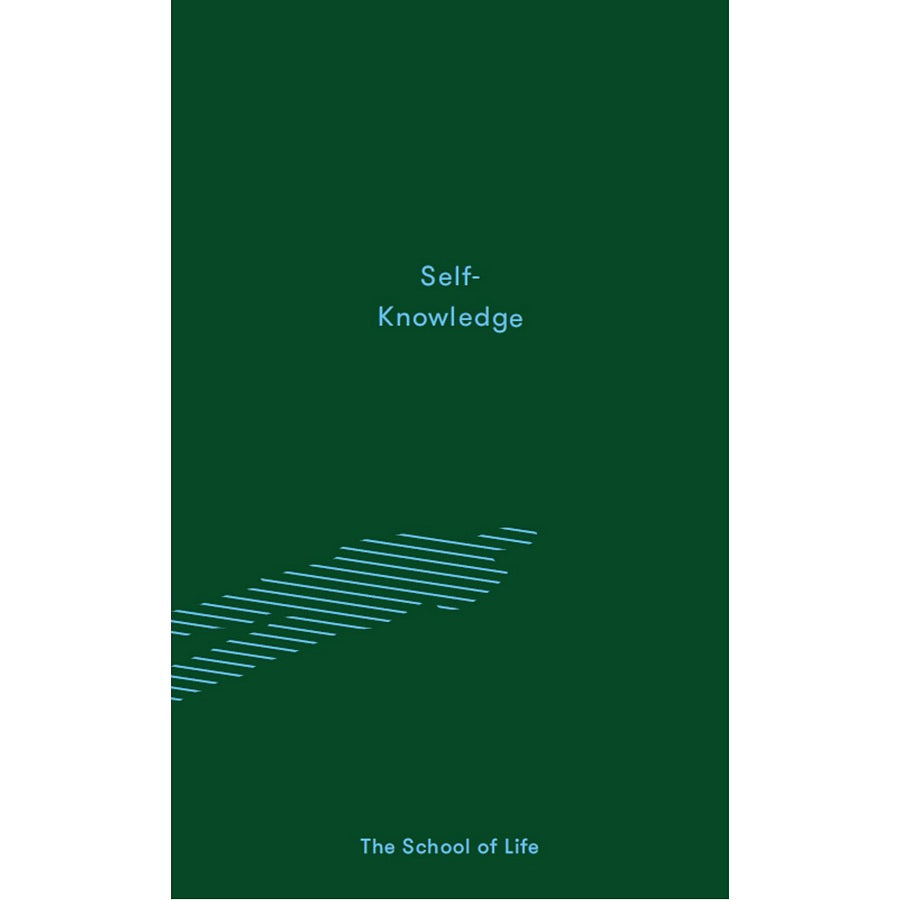The School Of Life - Self Knowledge