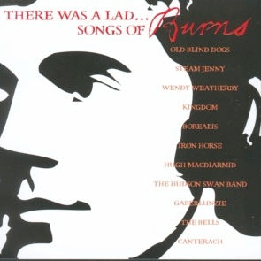There Was A Lad Songs Of Burns CDLDS7008