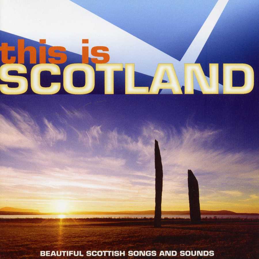 This Is Scotland Beautiful Scottish Songs And Sounds TMKCD036