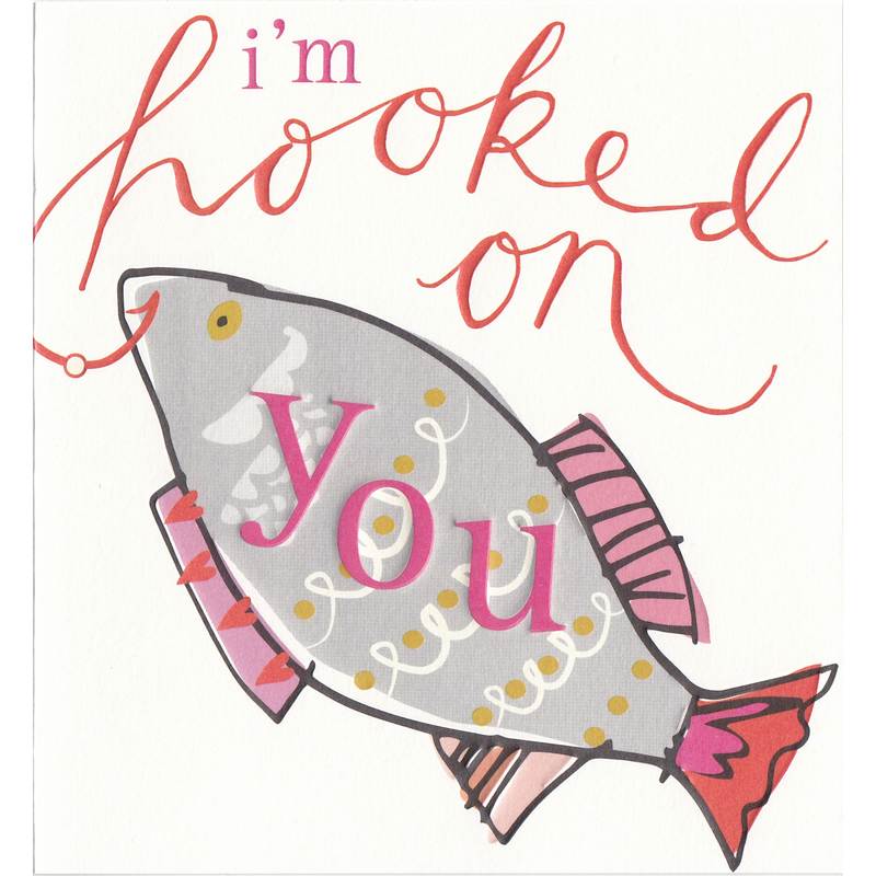 Valentines Card - I'm Hooked On You