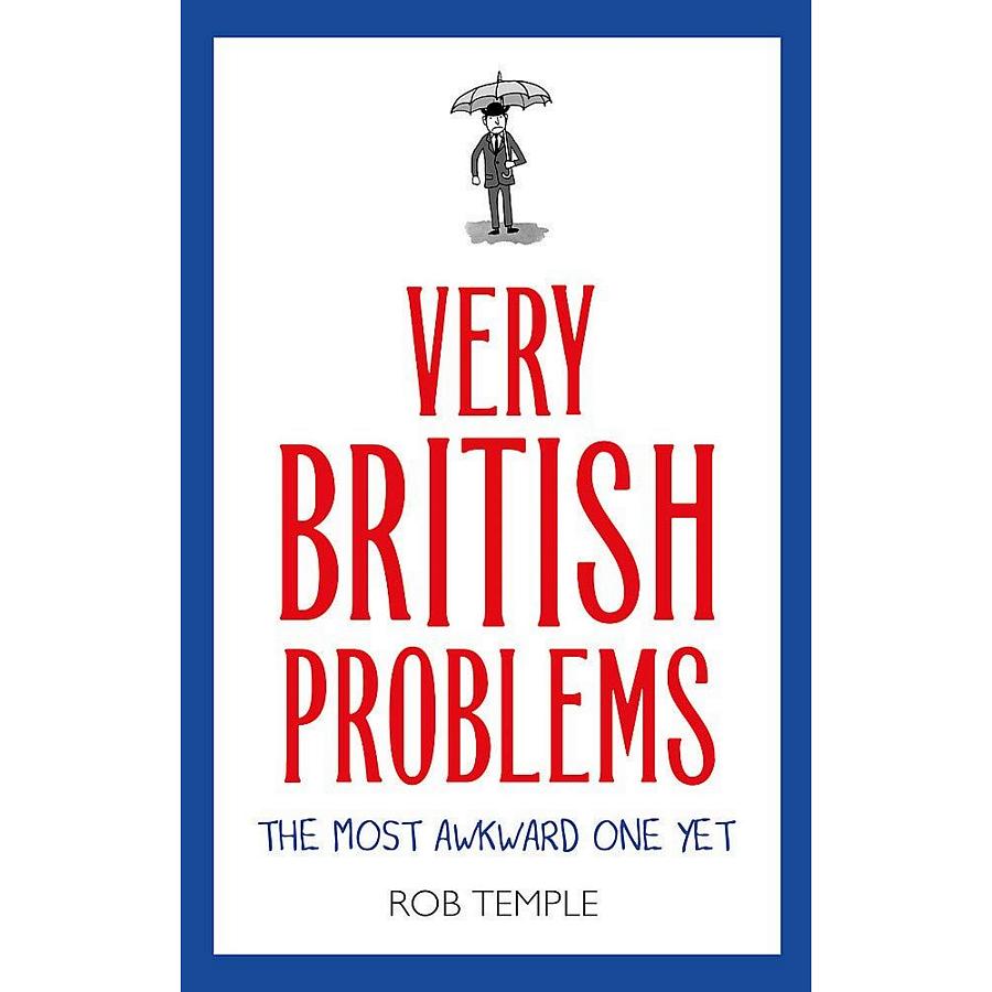 Very British Problems by Rob Temple