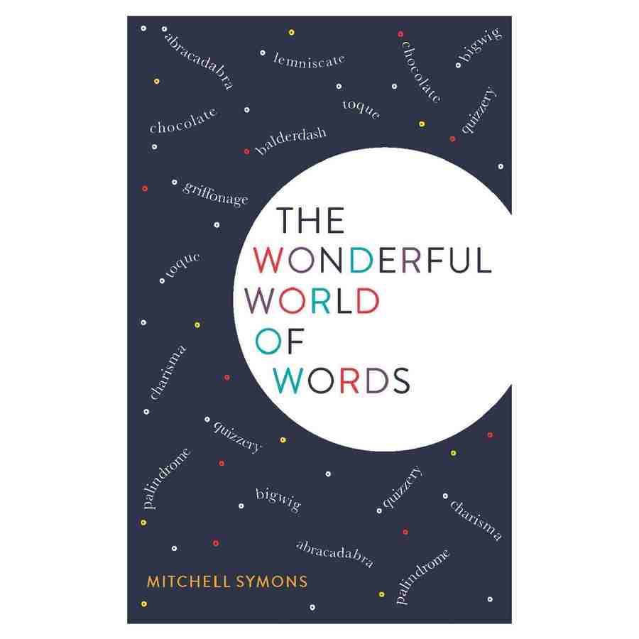 Wonderful World Of Words by Mitchell Symons