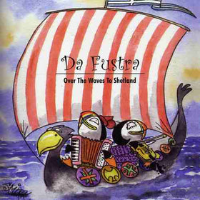 Da Fustra - Shetland's Favourite Ceilidh Band CDs