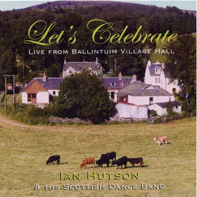 Ian Hutson & His Scottish Dance Band CD stockist The Old School Beauly