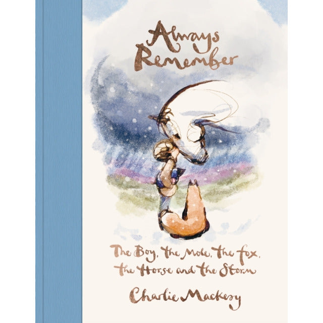 Always Remember - The Boy The Mole The Fox The Horse And The Storm