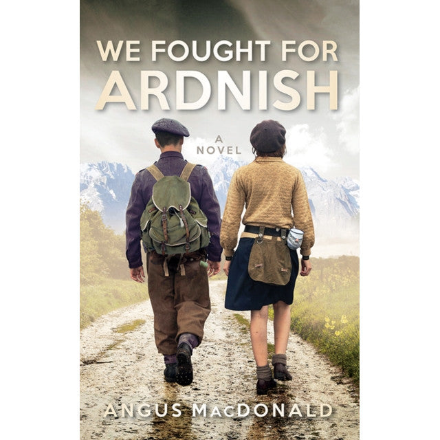 Angus MacDonald - We Fought For Ardnish Paperback front