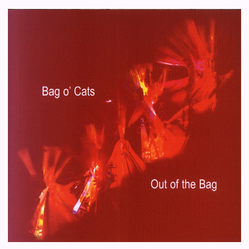 Bag O' Cats - Out Of The Bag CDTRAX193 front